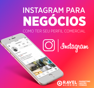 Leia mais sobre o artigo INSTAGRAM FOR BUSINESS: COMO TER UM INSTAGRAM PARA NEGÓCIOS E ACESSAR FERRAMENTAS EXCLUSIVAS