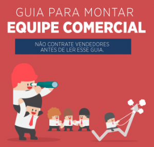 Leia mais sobre o artigo NÃO CONTRATE VENDEDORES ANTES DE LER ISSO. GUIA DA FORÇA DE VENDAS