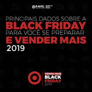 Leia mais sobre o artigo Os principais dados sobre a Black Friday 2019 para você se preparar para vender mais