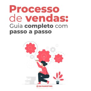 Leia mais sobre o artigo Processo de vendas: Guia completo e definitivo com passo a passo